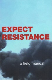 Expect Resistance: A Field Manual