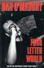Four Letter World: Selected Writings from 1993–1997