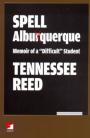 Spell Albuquerque: Memoir of a Difficult Student 