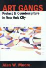 Art Gangs: Protest & Counterculture in New York City