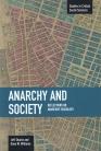Anarchy and Society: Reflections on Anarchist Sociology