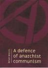 A Defence of Anarchist Communism