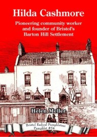 HIlda Cashmore: Pioneer Community Worker and Founder of Bristol's Barton Hill Settlement