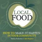 Local Food: How to Make it Happen in Your Community