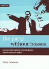Party Without Bosses