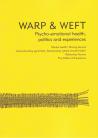 Warp & Weft: Psycho-emotional health, politics and experiences