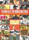 Playing as if the World Mattered: An Illustrated History of Activism in Sports