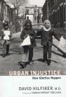 Urban Injustice - How Ghettos Happen