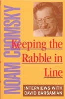 Keeping The Rabble In Line: Interviews with David Barsamian